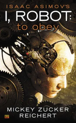 Cover of Isaac Asimov's I Robot: To Obey