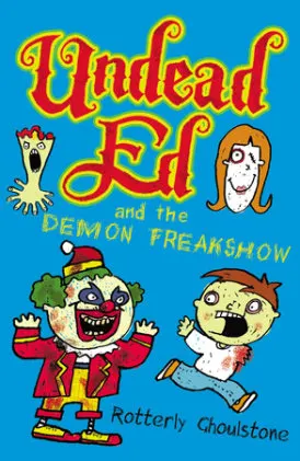 Cover of Undead Ed and the Demon Freakshow