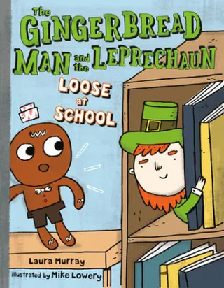 Cover of The Gingerbread Man and the Leprechaun Loose at School