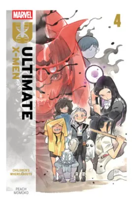 Cover of Ultimate X-Men By Peach Momoko Vol. 4: Children's Whereabouts