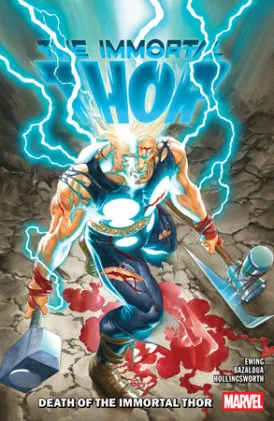 Cover of Immortal Thor Vol. 5: Death Of The Immortal Thor