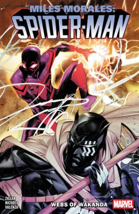Cover of Miles Morales: Spider-Man By Cody Ziglar Vol. 6 - Webs Of Wakanda