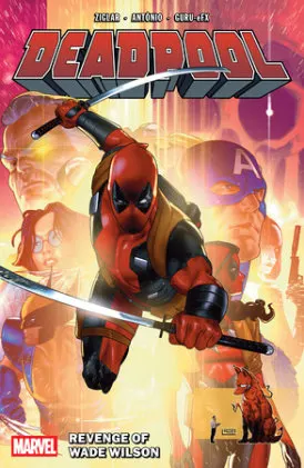 Cover of Deadpool By Cody Ziglar Vol. 3: Revenge Of Wade Wilson