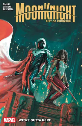 Cover of Moon Knight: Fist Of Khonshu Vol. 3 - We're Outta Here