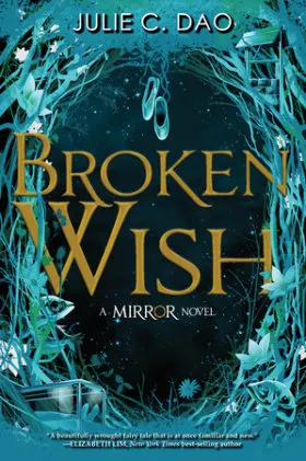 Cover of Broken Wish-The Mirror, Book 1