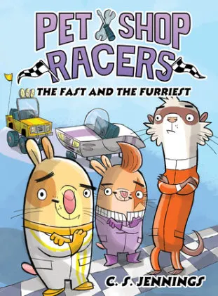 Cover of Pet Shop Racers: The Fast and the Furriest