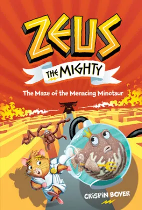 Cover of Zeus The Mighty: The Maze of the Menacing Minotaur (Book 2)
