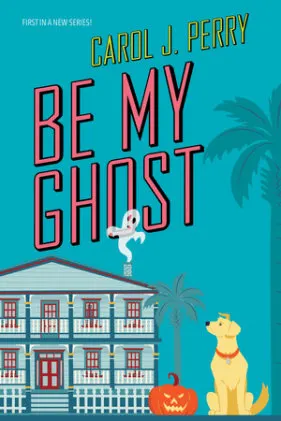 Cover of Be My Ghost