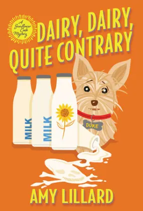 Cover of Dairy, Dairy, Quite Contrary
