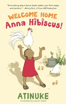 Cover of Welcome Home, Anna Hibiscus!