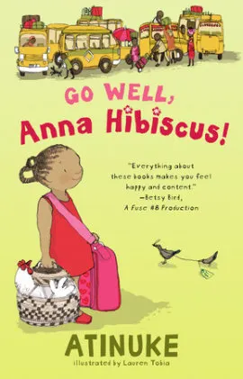 Cover of Go Well, Anna Hibiscus!