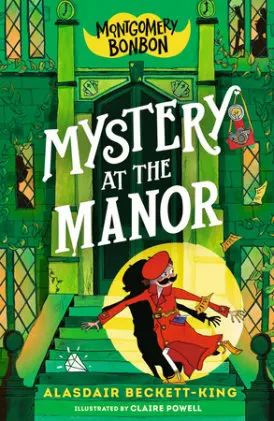 Cover of Montgomery Bonbon: Mystery at the Manor