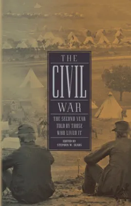 Cover of The Civil War: The Second Year Told By Those Who Lived It