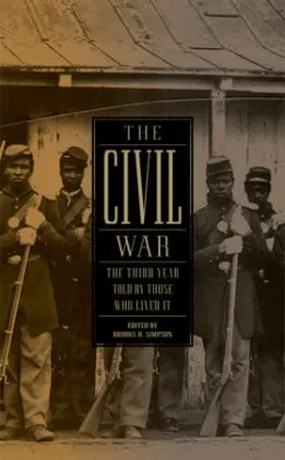 Cover of The Civil War: The Third Year Told by Those Who Lived It