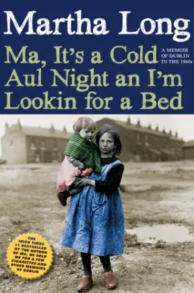 Cover of Ma, It's a Cold Aul Night an I'm Lookin for a Bed