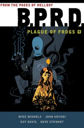 Cover of B.P.R.D: Plague of Frogs  Volume 4
