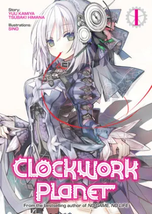 Cover of Clockwork Planet (Light Novel) Vol. 1