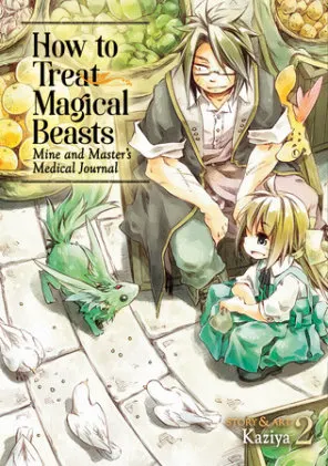 Cover of How to Treat Magical Beasts: Mine and Master's Medical Journal Vol. 2