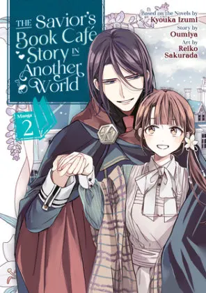 Cover of The Savior's Book Café Story in Another World (Manga) Vol. 2