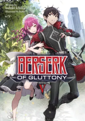 Cover of Berserk of Gluttony (Light Novel) Vol. 5