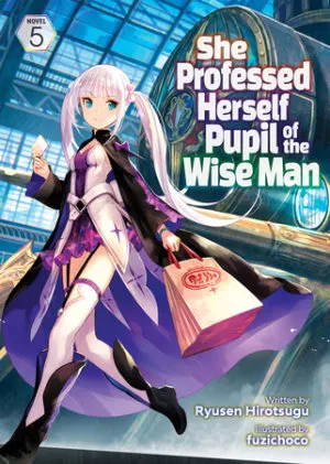 Cover of She Professed Herself Pupil of the Wise Man (Light Novel) Vol. 5