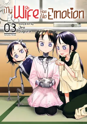 Cover of My Wife Has No Emotion Vol. 3