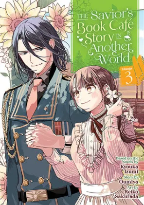 Cover of The Savior's Book Café Story in Another World (Manga) Vol. 3