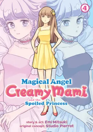 Cover of Magical Angel Creamy Mami and the Spoiled Princess Vol. 4
