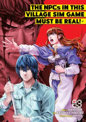 Cover of The NPCs in this Village Sim Game Must Be Real! (Manga) Vol. 3