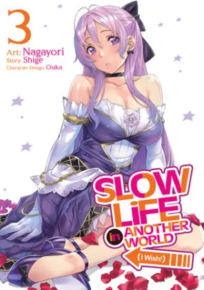 Cover of Slow Life In Another World (I Wish!) (Manga) Vol. 3