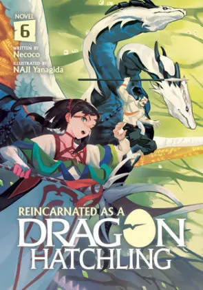 Cover of Reincarnated as a Dragon Hatchling (Light Novel) Vol. 6