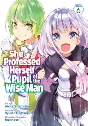 Cover of She Professed Herself Pupil of the Wise Man (Manga) Vol. 6