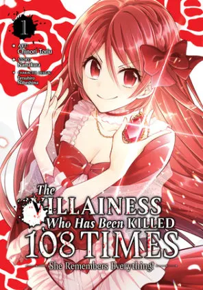 Cover of The Villainess Who Has Been Killed 108 Times: She Remembers Everything! (Manga) Vol. 1