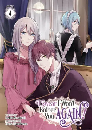 Cover of I Swear I Won't Bother You Again! (Light Novel) Vol. 4