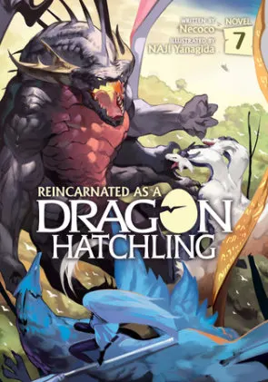Cover of Reincarnated as a Dragon Hatchling (Light Novel) Vol. 7