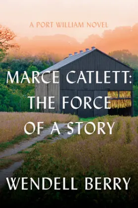 Cover of Marce Catlett: The Force of a Story