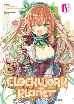 Cover of Clockwork Planet (Light Novel) Vol. 4