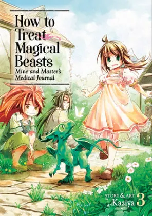 Cover of How to Treat Magical Beasts: Mine and Master's Medical Journal Vol. 3