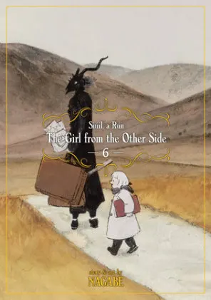 Cover of The Girl From the Other Side: Siúil, a Rún Vol. 6