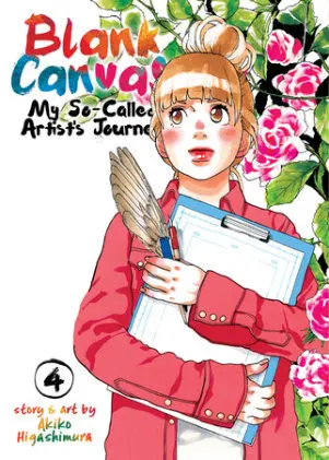 Cover of Blank Canvas: My So-Called Artist's Journey (Kakukaku Shikajika) Vol. 4