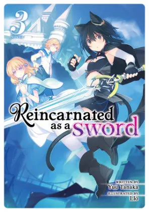 Cover of Reincarnated as a Sword (Light Novel) Vol. 3