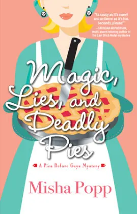 Cover of Magic, Lies, and Deadly Pies