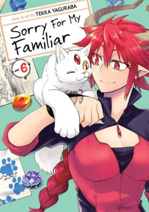 Cover of Sorry For My Familiar Vol. 6
