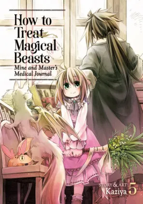 Cover of How to Treat Magical Beasts: Mine and Master's Medical Journal Vol. 5