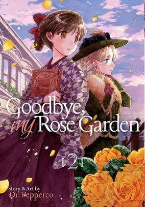 Cover of Goodbye, My Rose Garden Vol. 2