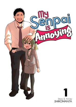 Cover of My Senpai is Annoying Vol. 1