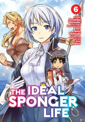 Cover of The Ideal Sponger Life Vol. 6