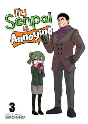 Cover of My Senpai is Annoying Vol. 3