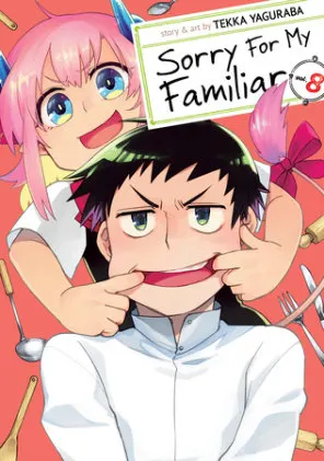 Cover of Sorry For My Familiar Vol. 8