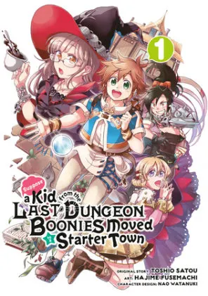 Cover of Suppose a Kid from the Last Dungeon Boonies Moved to a Starter Town 01 (Manga)